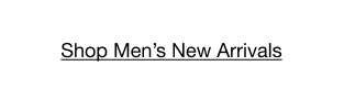 Shop Men's New Arrivals