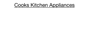 Cooks Kitchen Appliances