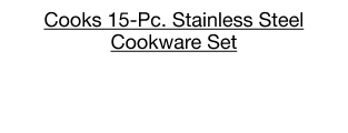 Cooks 15-Piece Stainless Steel Cookware Set