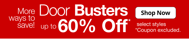 DoorBusters up to 60% Off. Shop Now