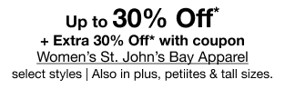 Up to 30% Off* + Extra 30% Off* with coupon Women's St. John's Bay Apparel select styles | Also in plus, petiites & tall sizes.