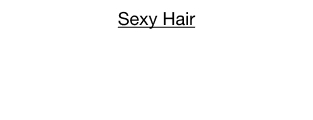 Sexy Hair