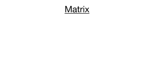 Matrix