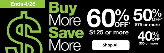 Buy More Save More. Shop Now