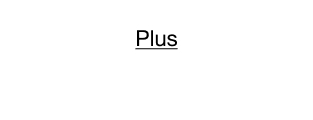 Plus