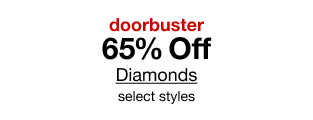doorbuster. 65% Off Diamonds, select styles.