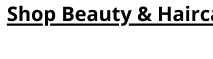 Shop Beauty & Haircare