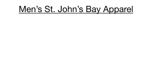 Men's St. John's Bay Apparel