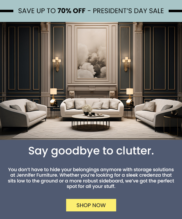 Say goodbye to clutter.
