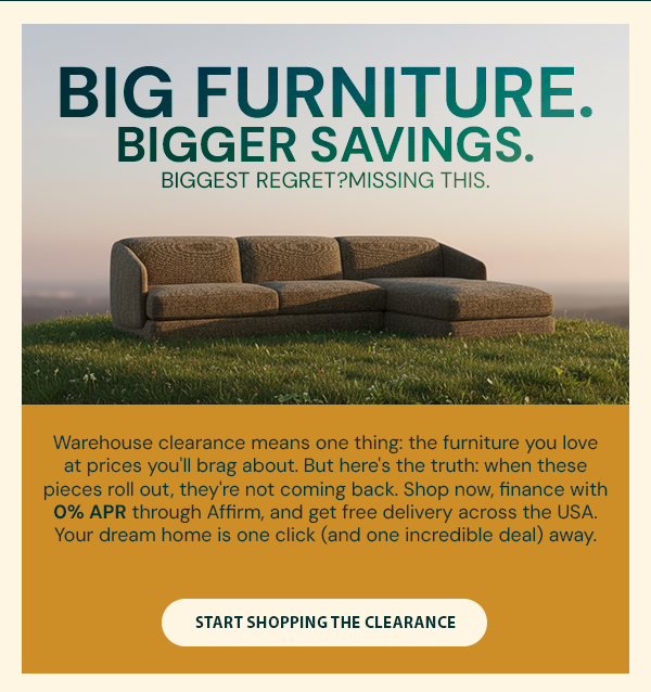 Big Furniture. Bigger Savings.