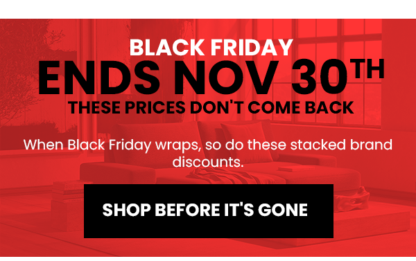 Black Friday Ends Nov 30th