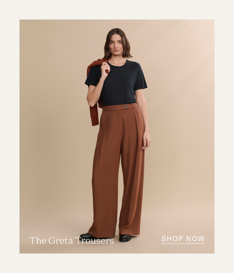 Greta Trousers