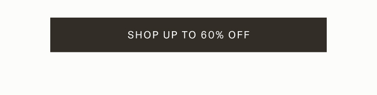 Up To 60% Off Limited-Edition Favorites