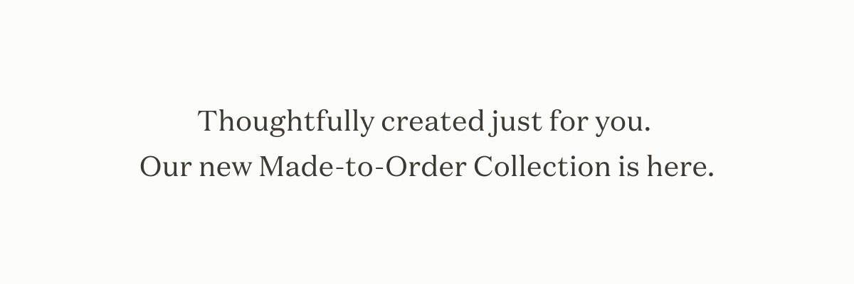 Made To Order