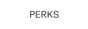 Perks