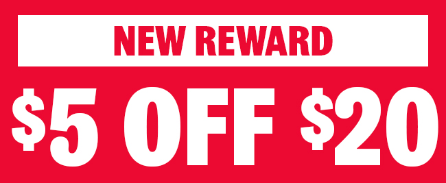 New Reward: $5 off $25 purchase.