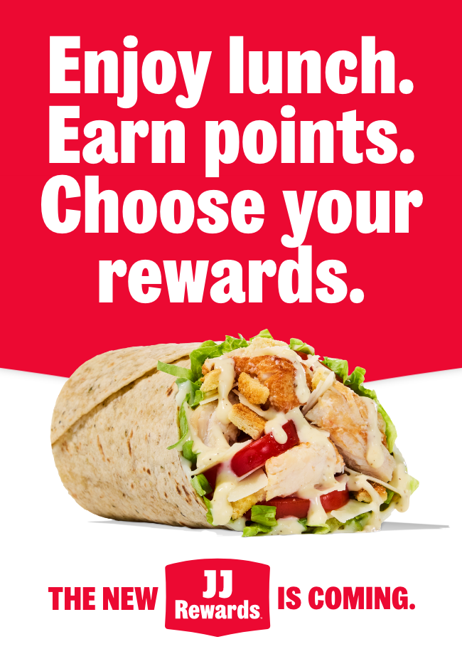 Enjoy lunch. Earn points. Choose your rewards. The new JJ Rewards is coming.