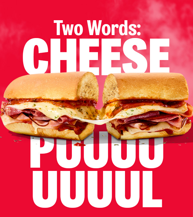Two words: Cheese Puuuuuul