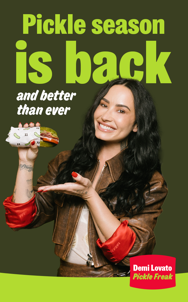 Pickle season is back and better than ever Try all six Demi Lovato Pickle Freak