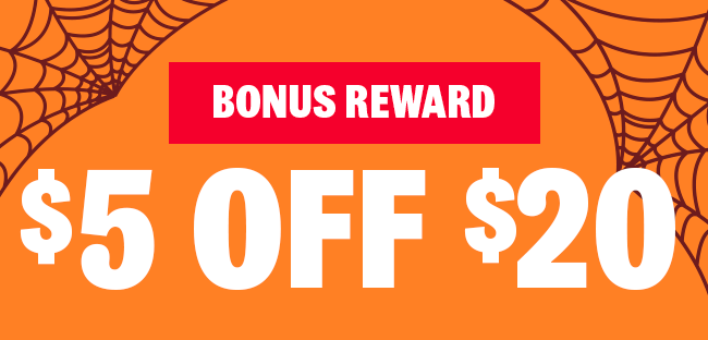 Bonus reward: $5 off $20