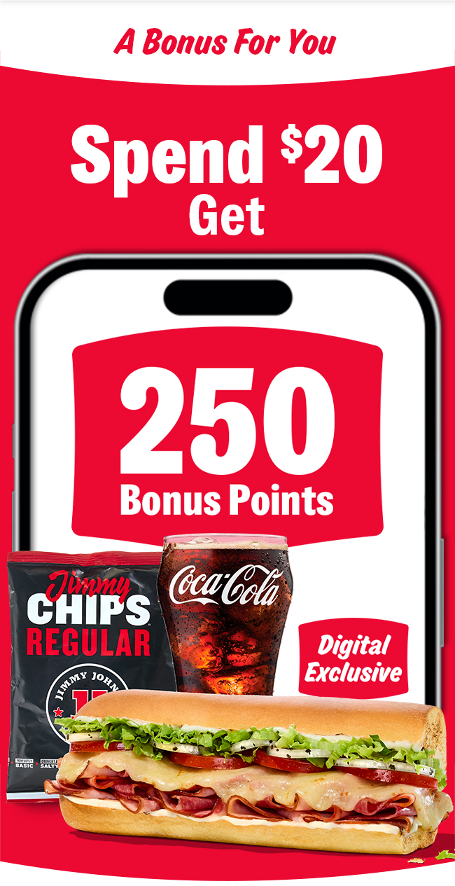 Spend $20 Get 250 A Bonus For You