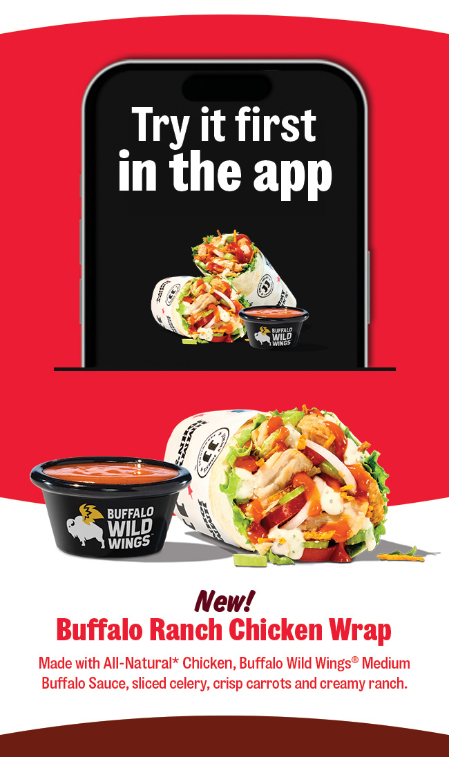 Try it first in the app. New! Buffalo Ranch Chicken Wrap