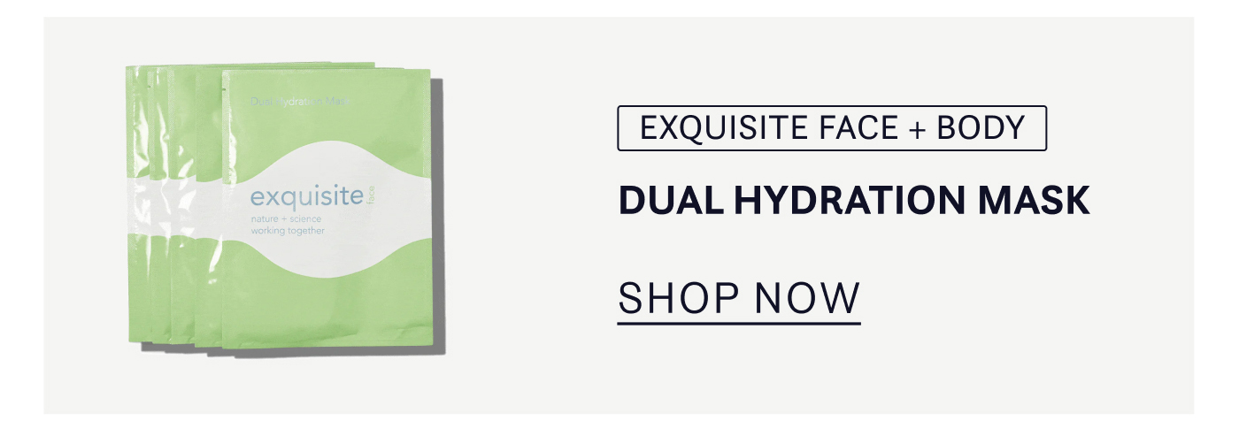 Exquisite Face + Body Dual Hydration Mask Shop Now