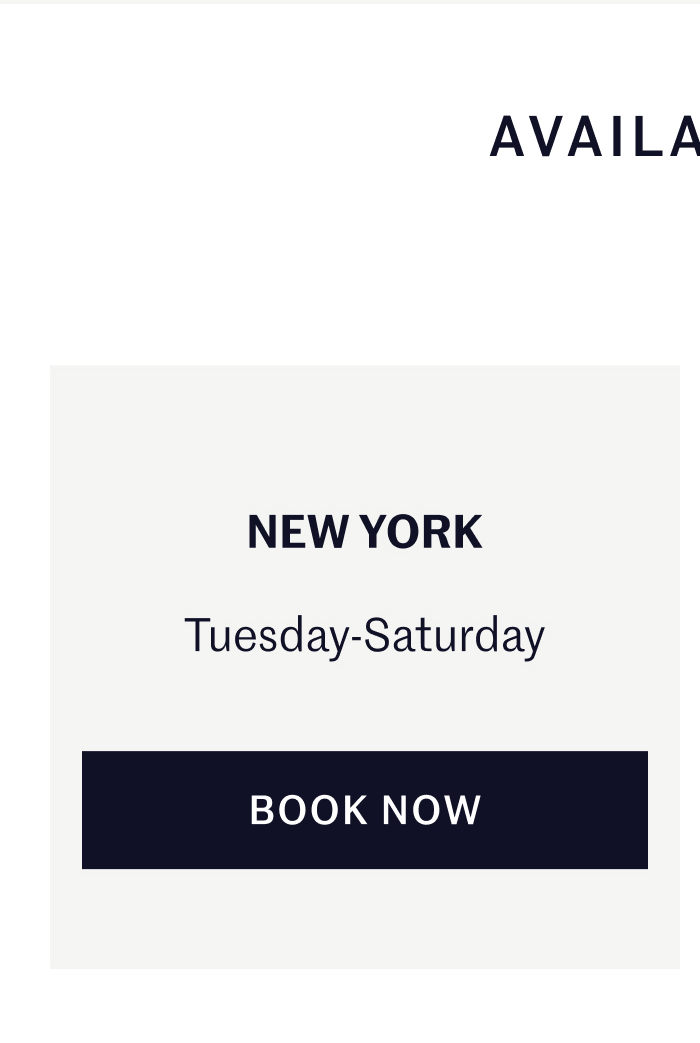 Available In NEW YORK: Tuesday-Saturday Book Now
