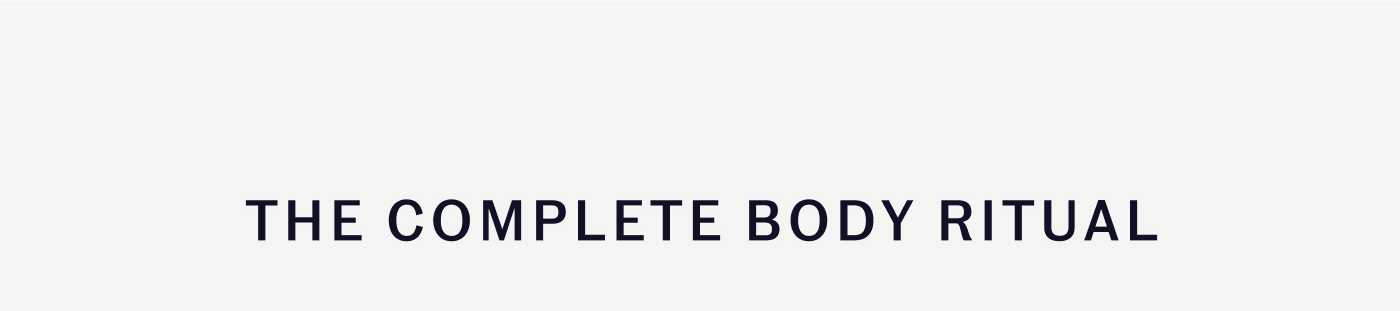 The Complete Body Ritual
