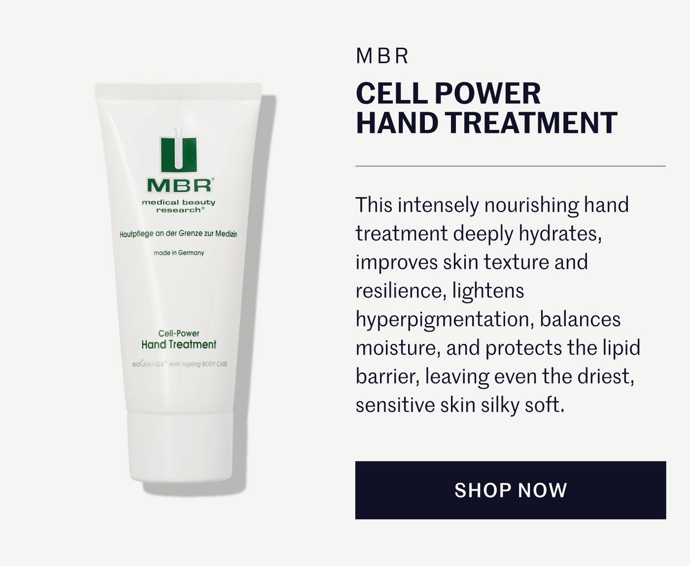 MBR CELL POWER HAND TREATMENT  This intensely nourishing hand treatment deeply hydrates, improves skin texture and resilience, lightens hyperpigmentation, balances moisture, and protects the lipid barrier, leaving even the driest, sensitive skin silky soft.  SHOP NOW