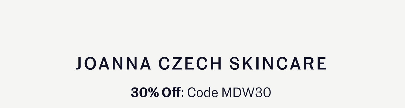 JOANNA CZECH SKINCARE 30% Off: Code MDW30