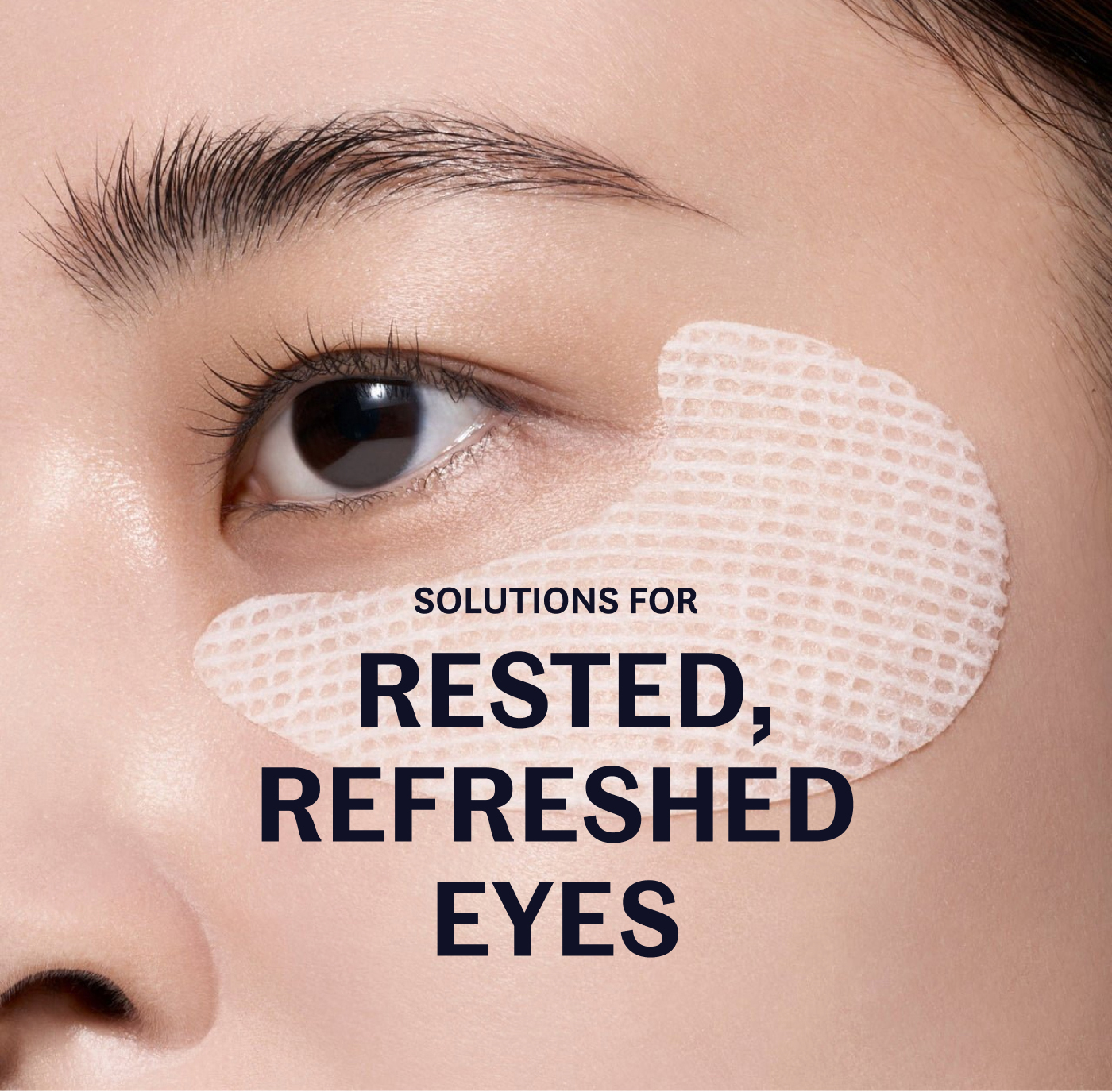 Solutions for rested, refreshed eyes