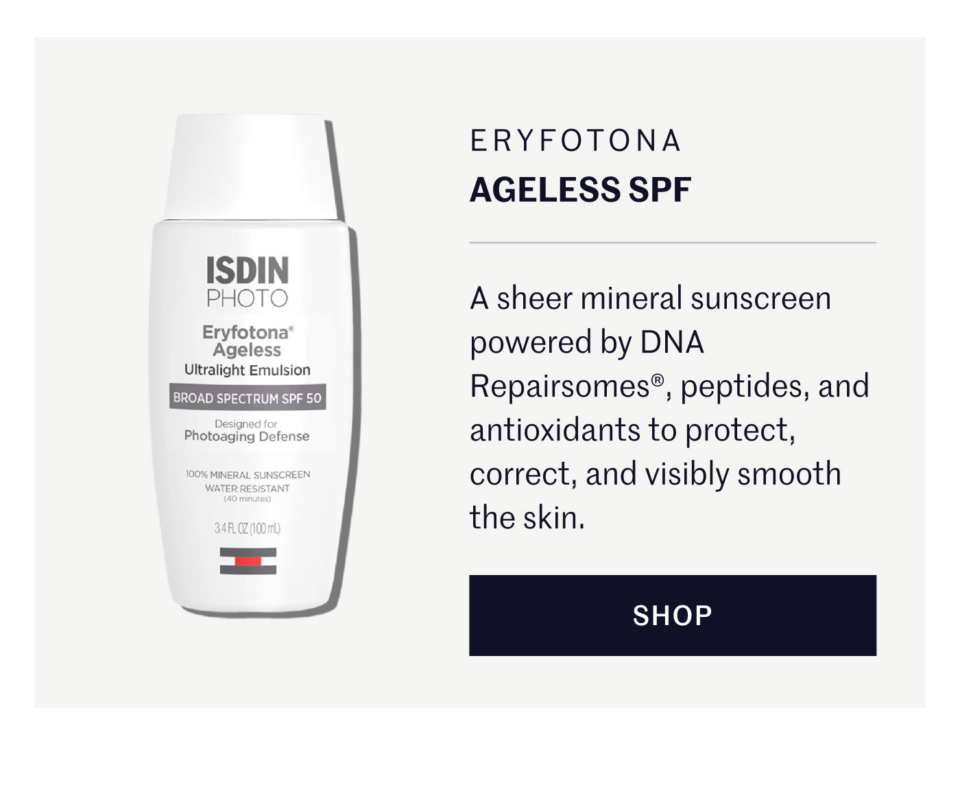 Eryfotona Ageless SPF A sheer mineral sunscreen powered by DNA Repairsomes®, peptides, and antioxidants to protect, correct, and visibly smooth the skin. SHOP