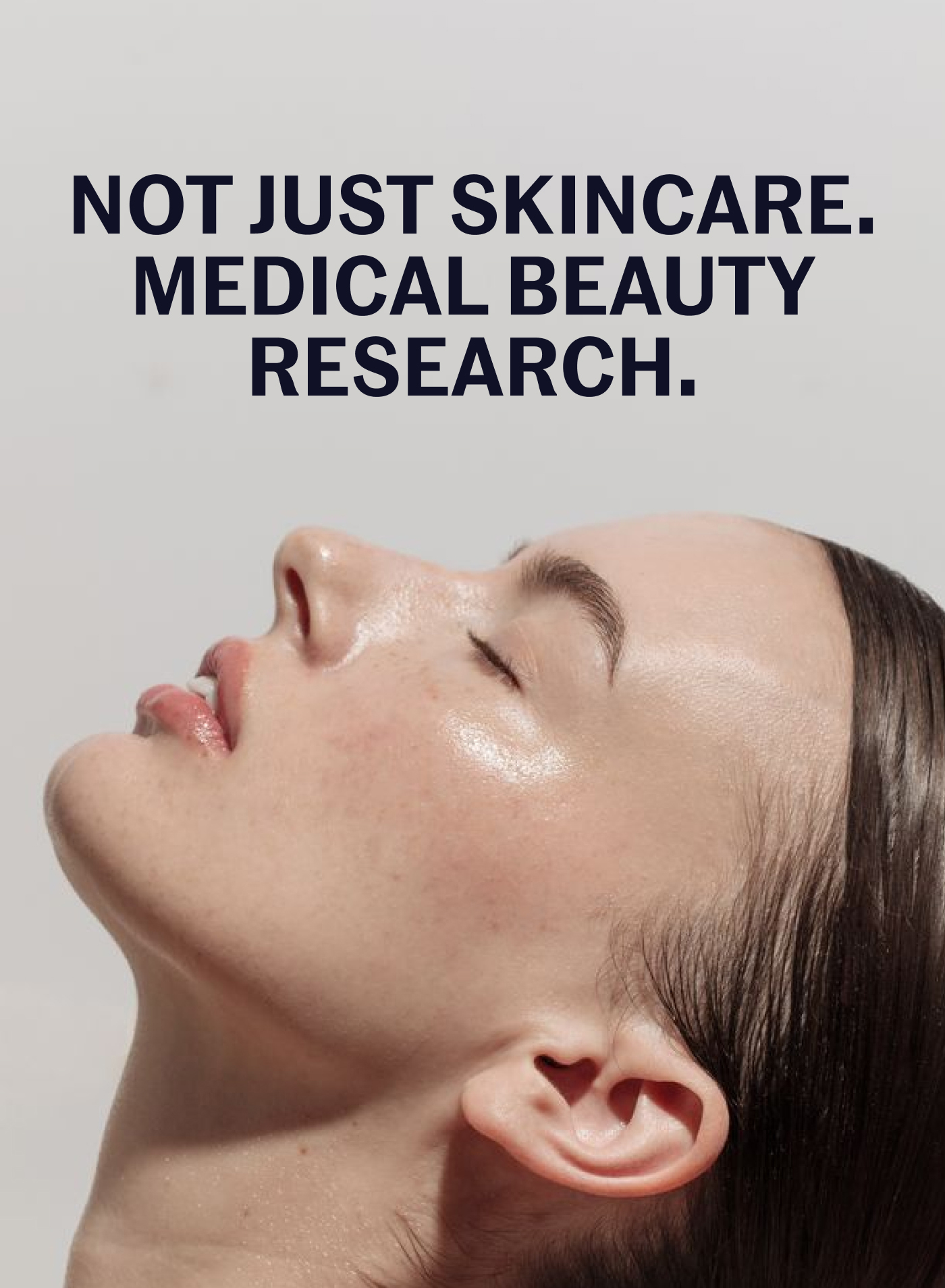 Not Just Skincare. Medical Beauty Research.
