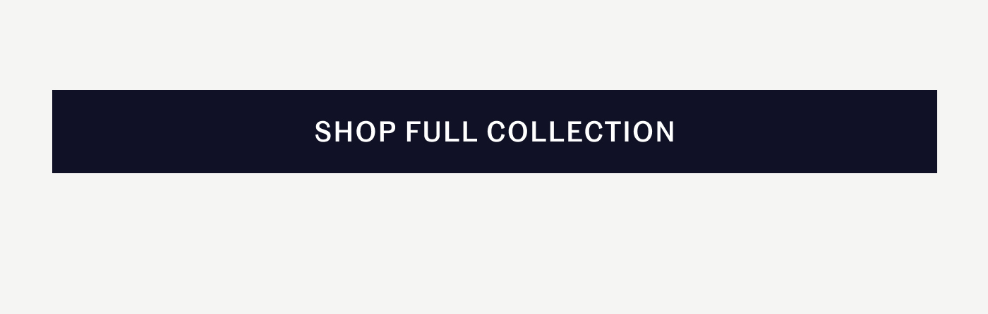 SHOP FULL COLLECTION 
