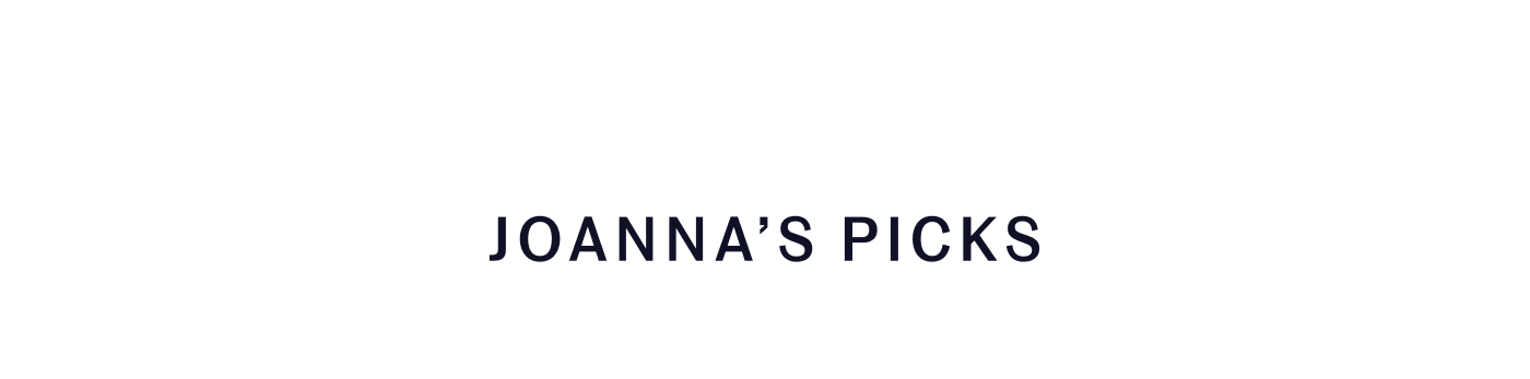 Joanna's Picks