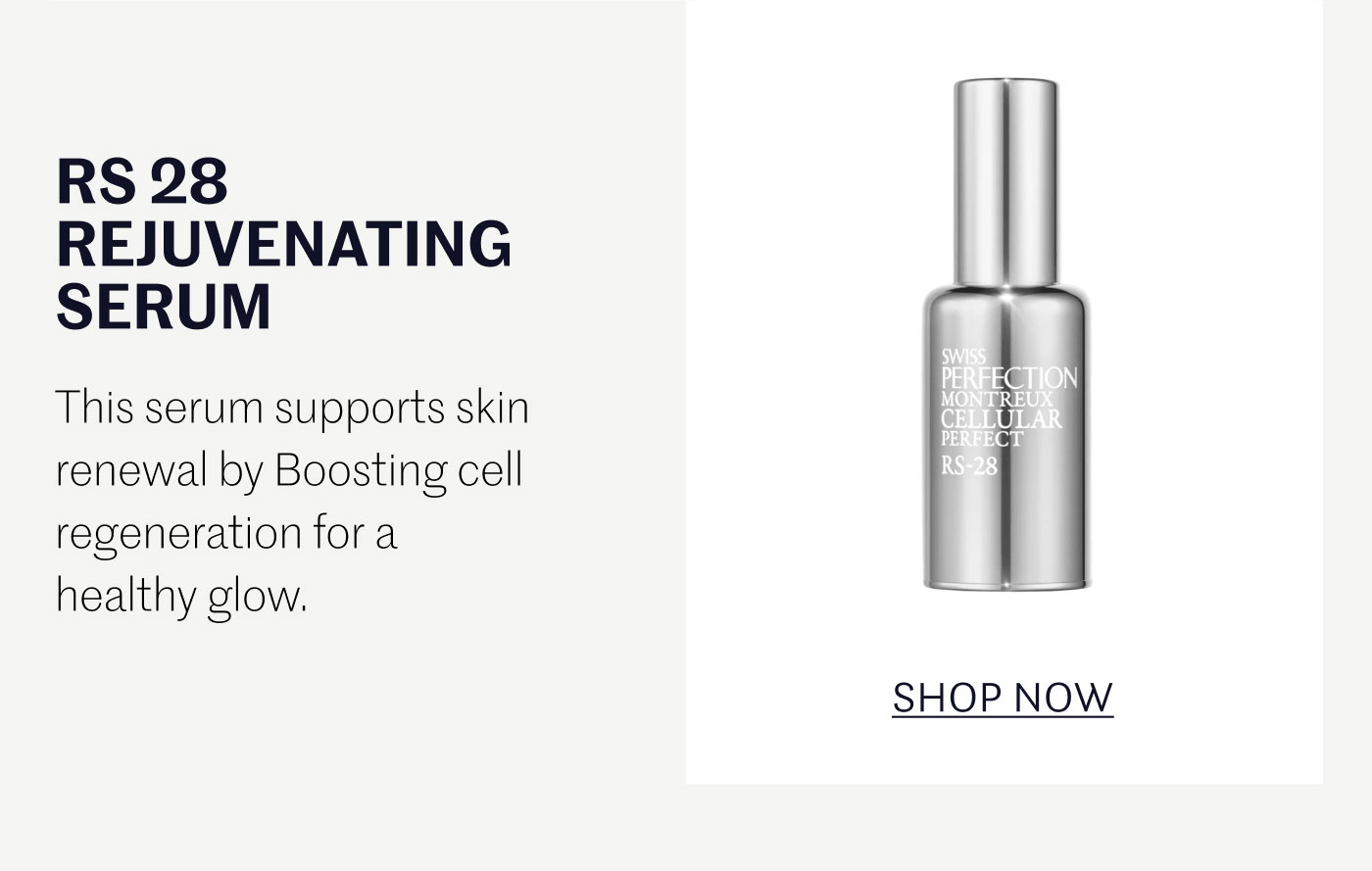 RS 28 REJUVENATING SERUM  This serum supports skin renewal by Boosting cell regeneration for a healthy glow.  SHOP NOW
