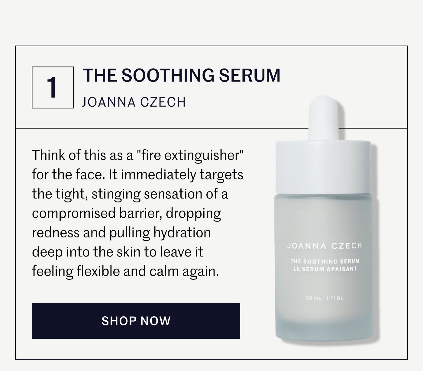 The Soothing Serum Think of this as a "fire extinguisher" for the face. It immediately targets the tight, stinging sensation of a compromised barrier, dropping redness and pulling hydration deep into the skin to leave it feeling flexible and calm again. | SHOP NOW