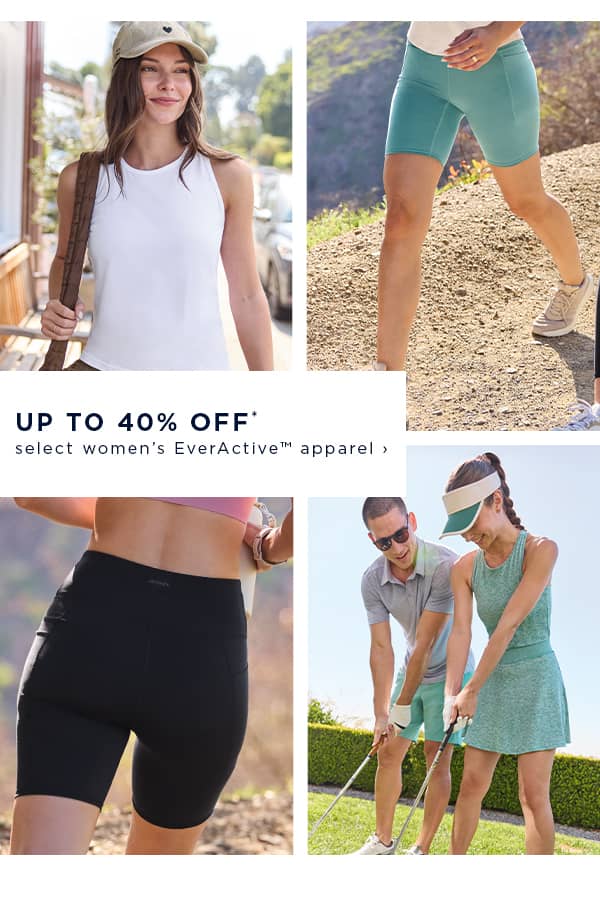 up to 40% off select women's everactive apparel