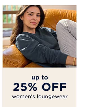 up to 25% off women's loungewear
