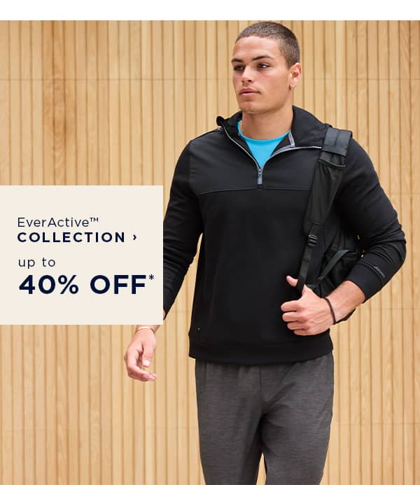 shop everactive collection up to 40% off