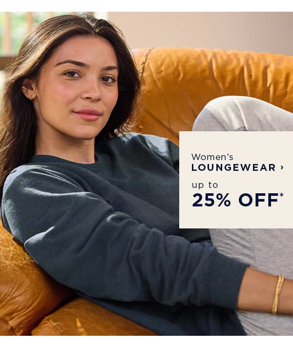 shop women's loungewear up to 25% off