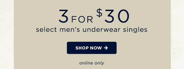 3for30 select men's underwear singles / shop now
