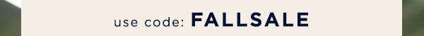 use code: FALLSALE