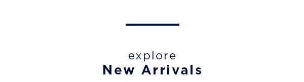 explore new arrivals