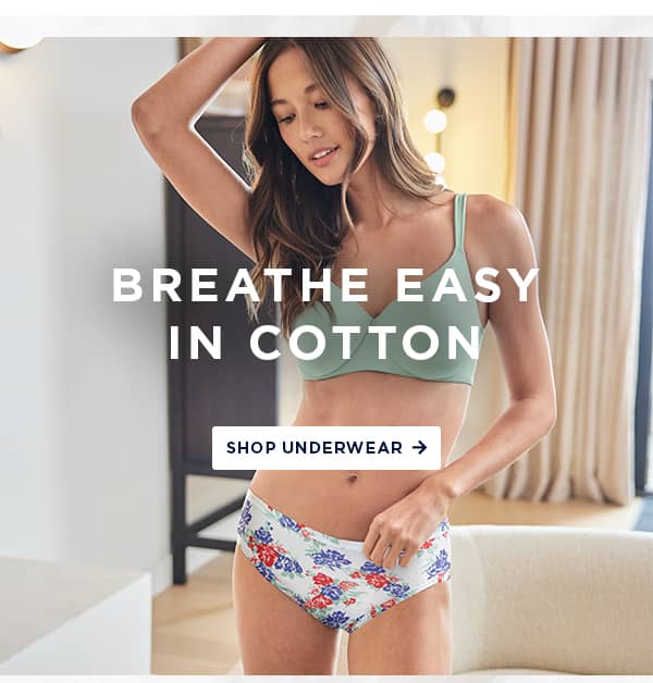 breathe easy in cotton / shop underwear