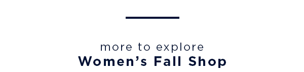 more to explore women's fall shop