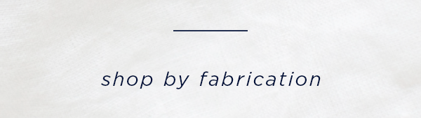 shop by fabrication