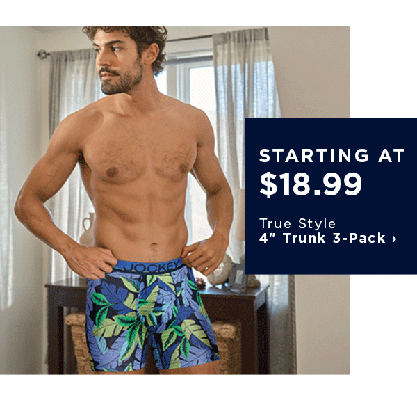 starting at $18.99 / True style 4" trunk 3-pack