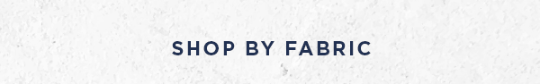 shop by fabric